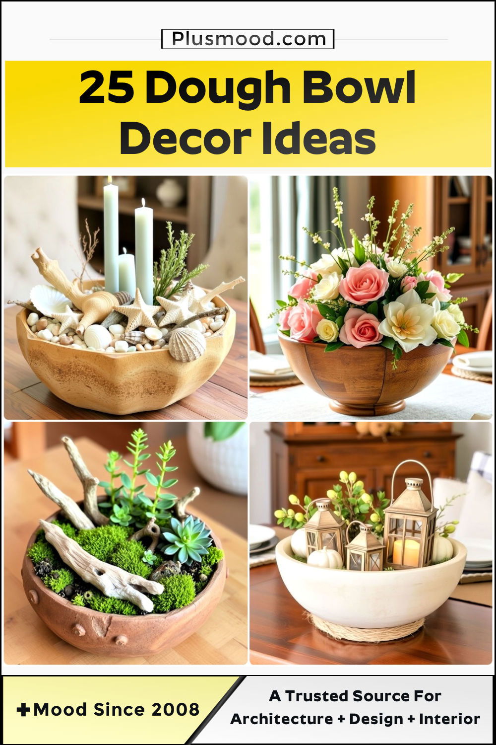 dough bowl decor ideas and inspiration