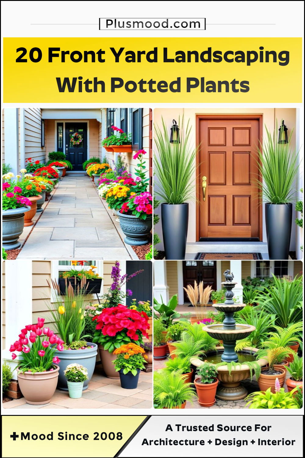 front yard landscaping with potted plants