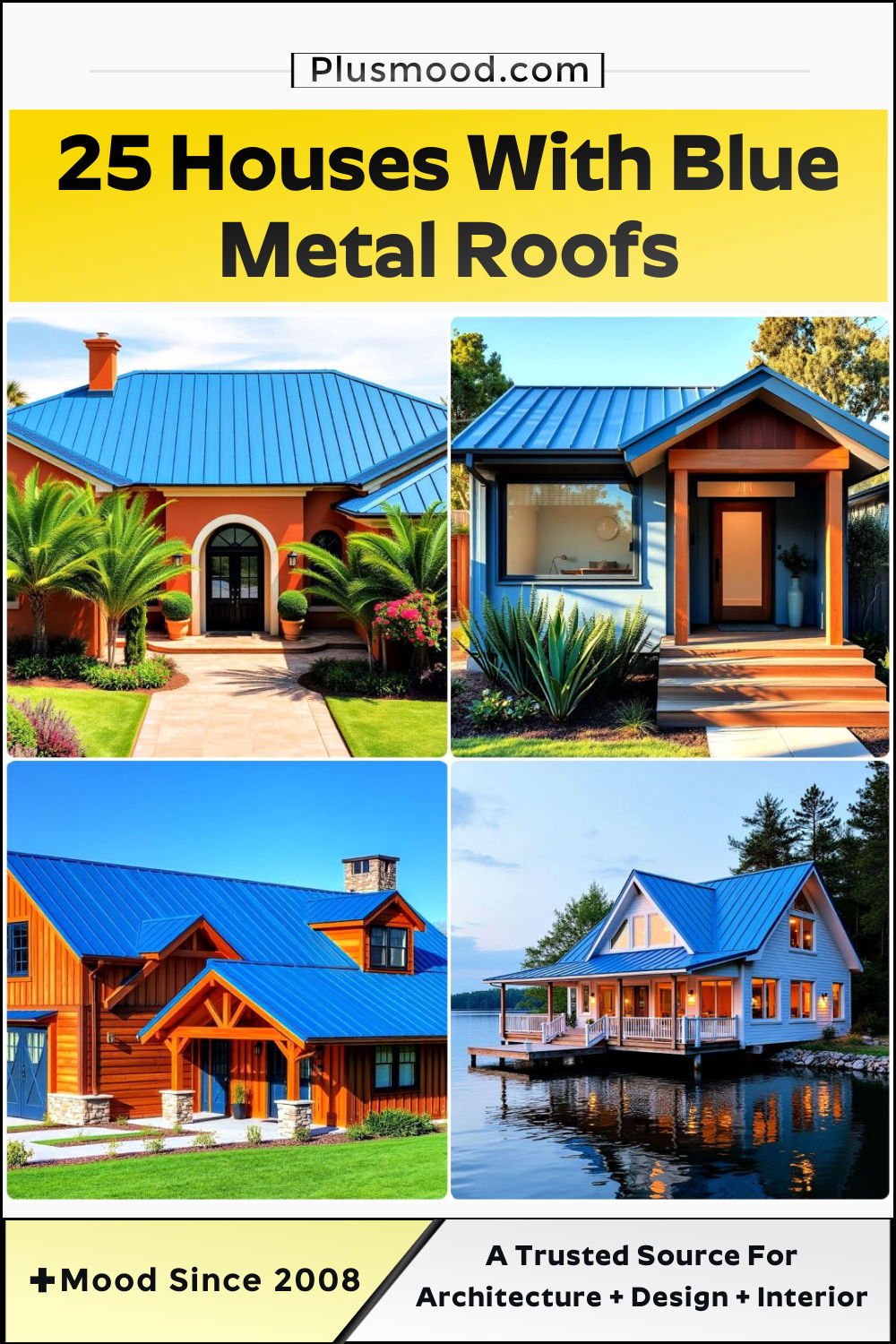 houses with blue metal roofs
